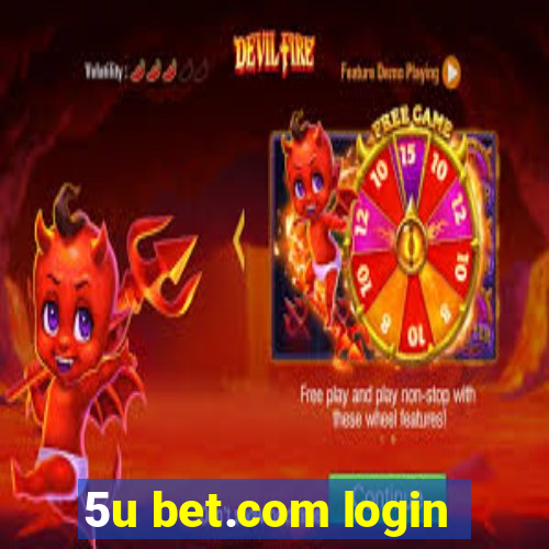 5u bet.com login